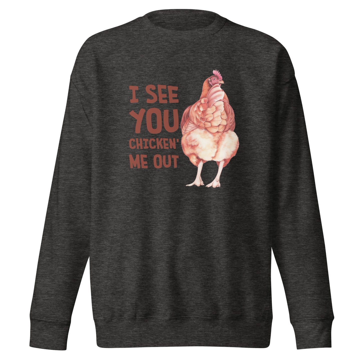 Chicken you out crew neck