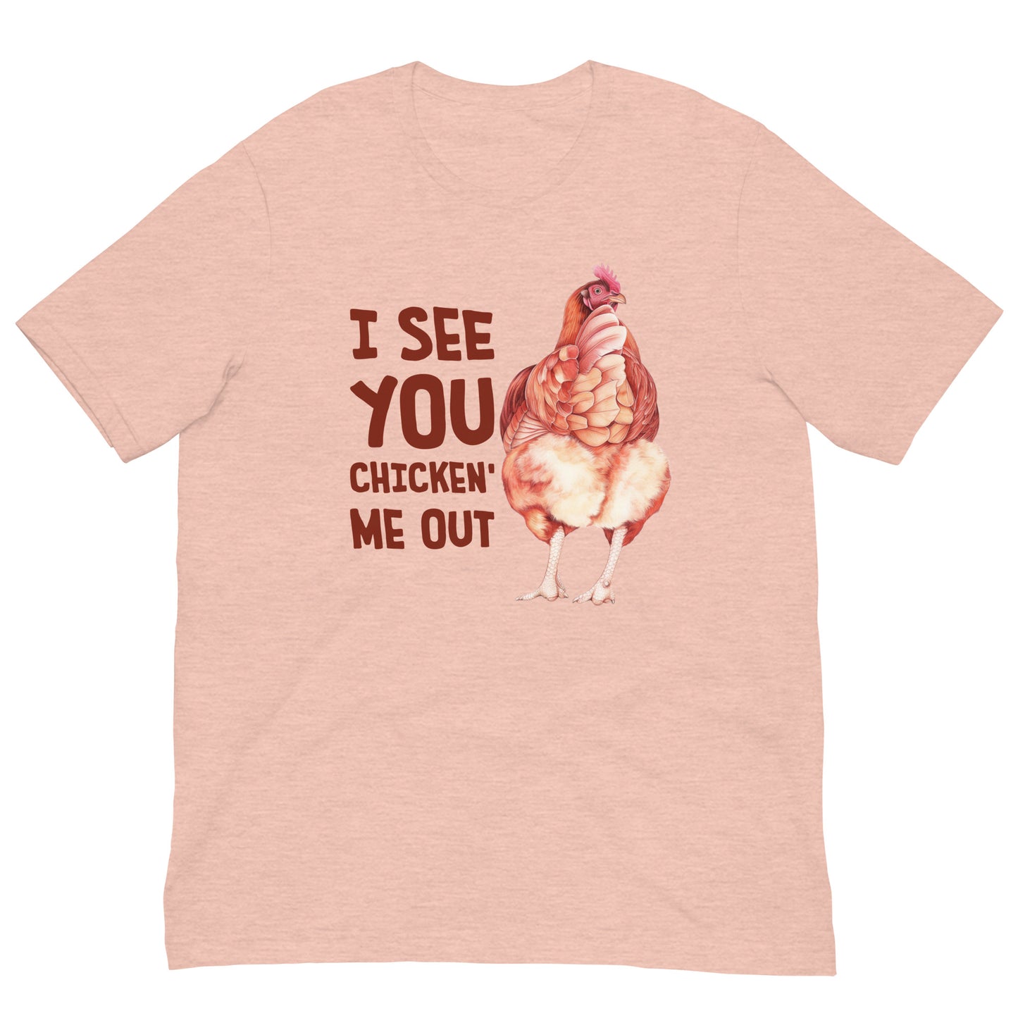 Chicken you out t-shirt