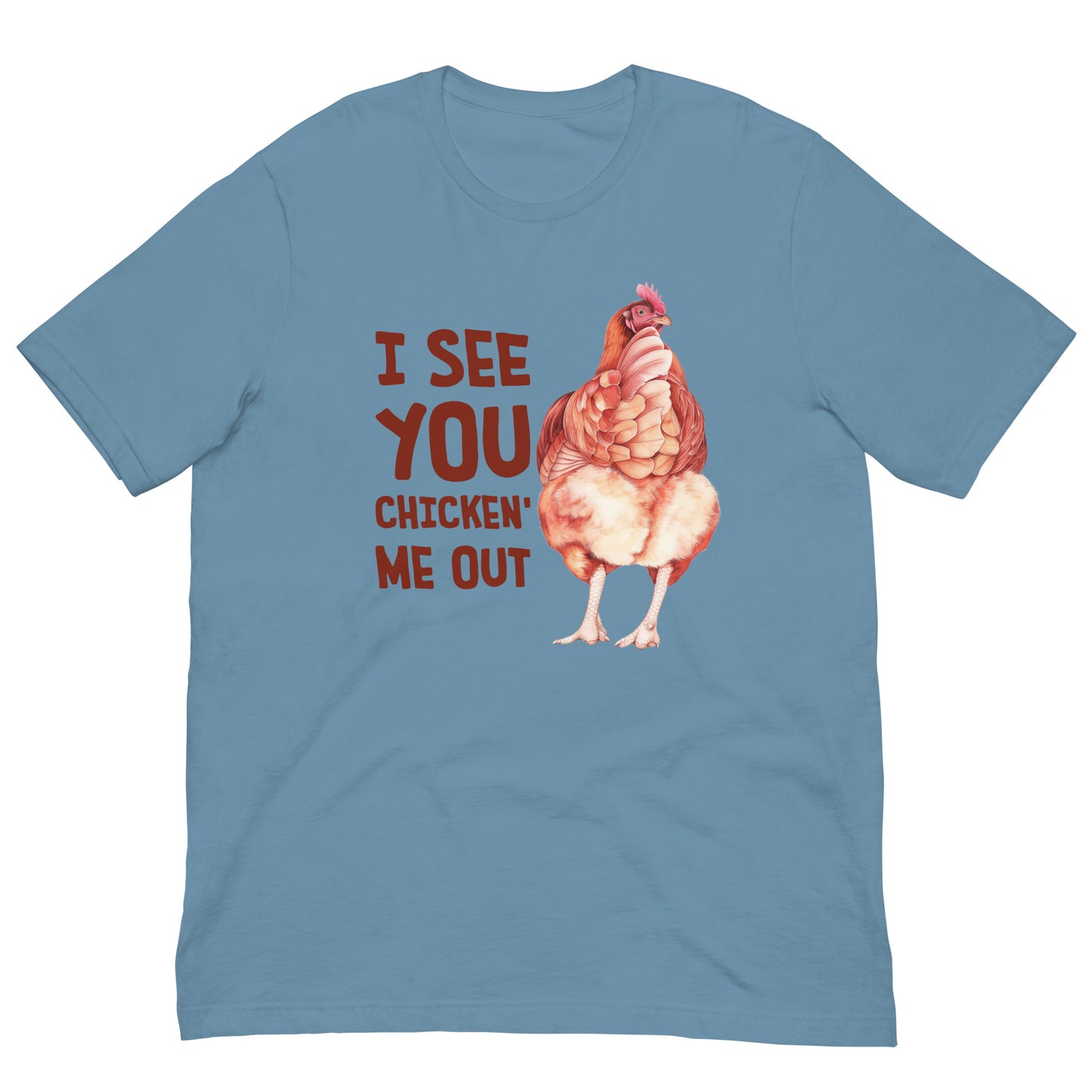 Chicken you out t-shirt